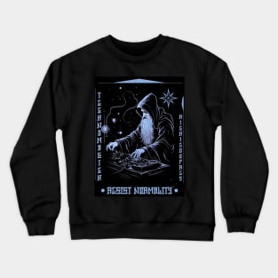 Techno Music Wizard - Resist Normality - Techno rave music Crewneck Sweatshirt